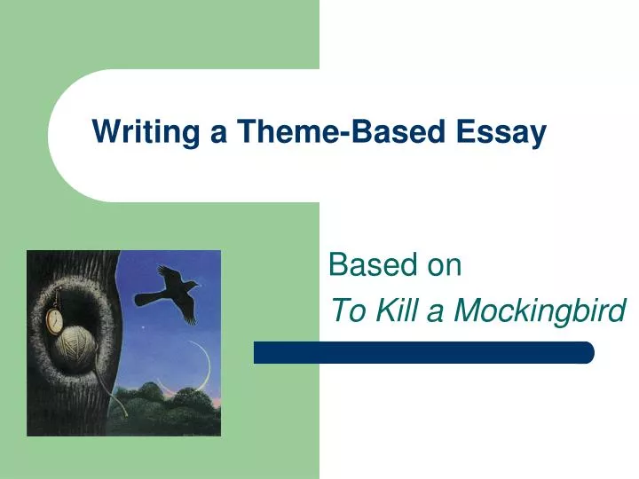 writing a theme based essay