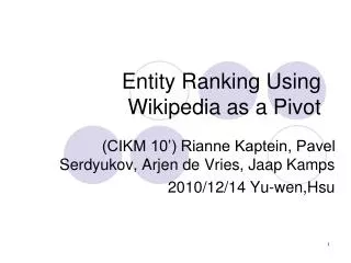 Entity Ranking Using Wikipedia as a Pivot