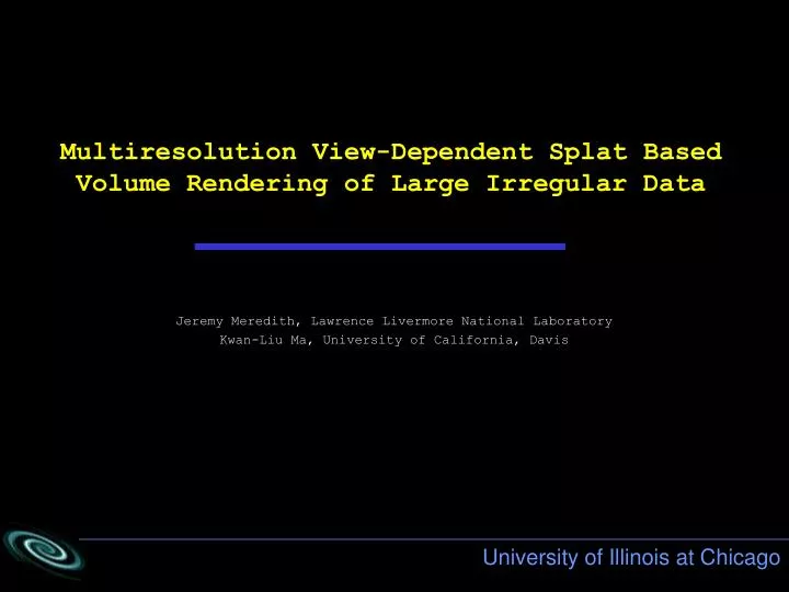 multiresolution view dependent splat based volume rendering of large irregular data