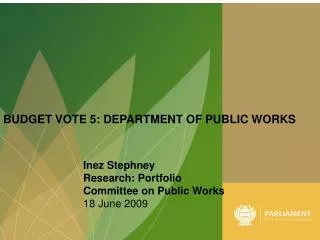 BUDGET VOTE 5: DEPARTMENT OF PUBLIC WORKS