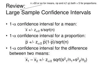 Review: Large Sample Confidence Intervals