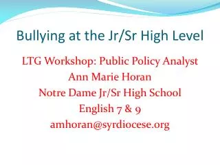 Bullying at the Jr / Sr High Level