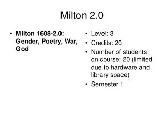 Milton 2.0