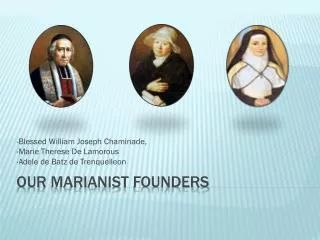 Our Marianist Founders