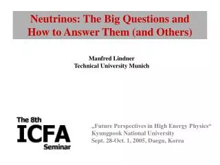 Neutrinos: The Big Questions and How to Answer Them (and Others)