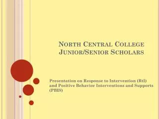 North Central College Junior/Senior Scholars