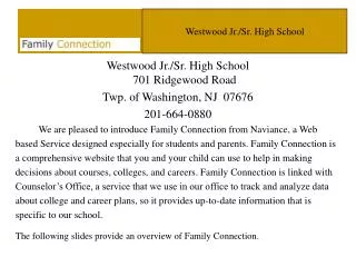 Westwood Jr./Sr. High School 701 Ridgewood Road Twp. of Washington, NJ 07676 201-664-0880