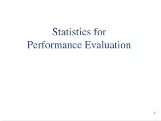 Statistics for Performance Evaluation