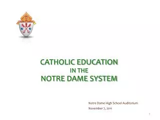 CATHOLIC EDUCATION IN THE NOTRE DAME SYSTEM