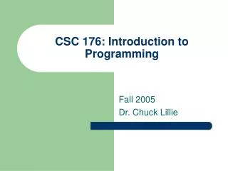 CSC 176: Introduction to Programming