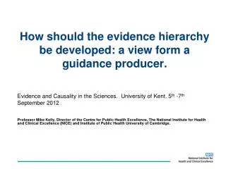 How should the evidence hierarchy be developed: a view form a guidance producer.