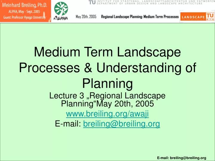 medium term landscape processes understanding of planning