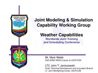 Joint Modeling &amp; Simulation Capability Working Group