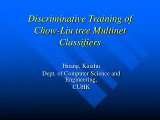 Discriminative Training of Chow-Liu tree Multinet Classifiers