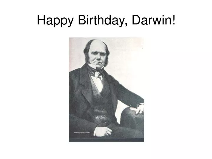 happy birthday darwin
