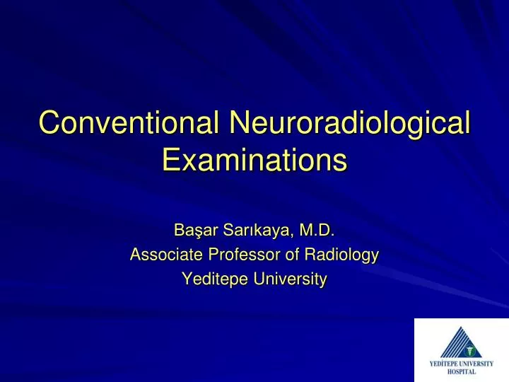 conventional neuroradiological examinations
