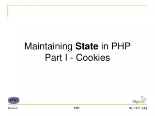 Maintaining State in PHP Part I - Cookies