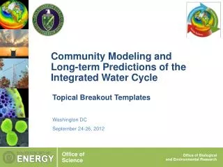 Community Modeling and Long-term Predictions of the Integrated Water Cycle