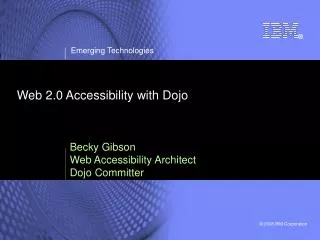 Web 2.0 Accessibility with Dojo