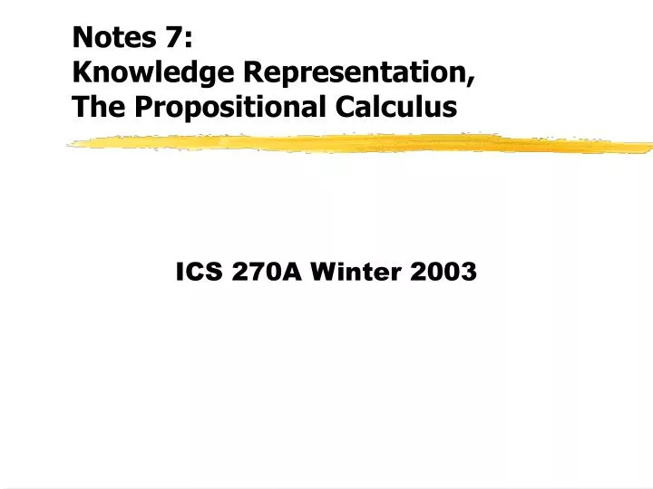 notes 7 knowledge representation the propositional calculus