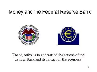 Money and the Federal Reserve Bank