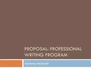 Proposal: Professional writing program