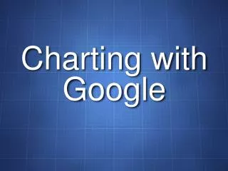 Charting with Google