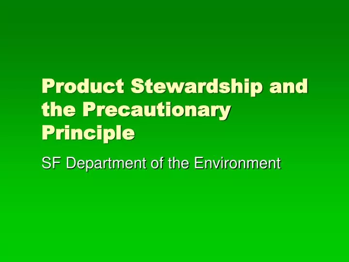 product stewardship and the precautionary principle