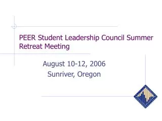 PEER Student Leadership Council Summer Retreat Meeting