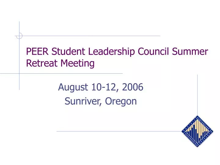 peer student leadership council summer retreat meeting