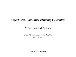 Report From Joint Run Planning Committee