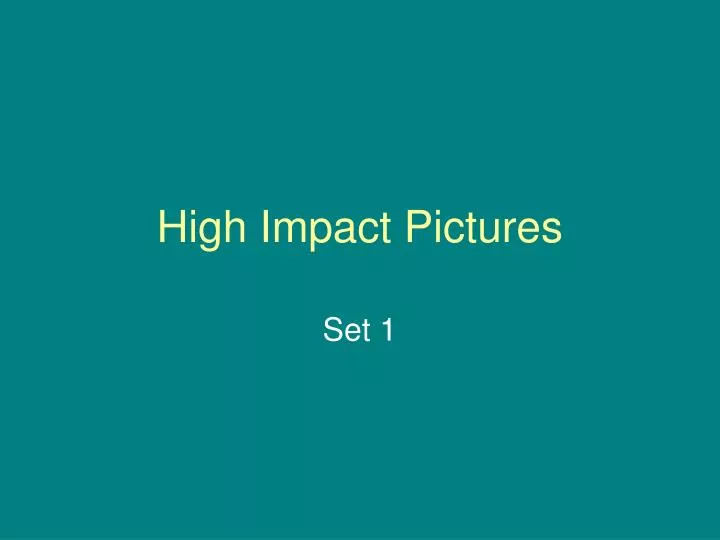 high impact pictures
