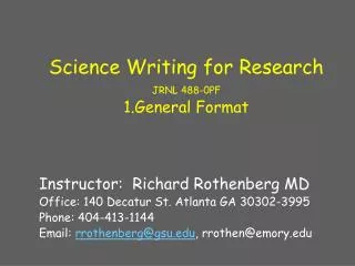 Science Writing for Research JRNL 488-0PF 1.General Format