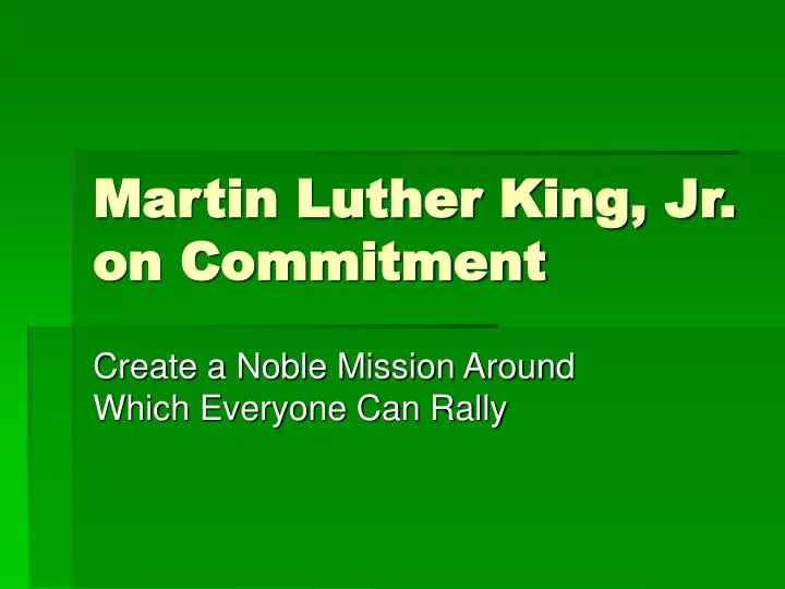 martin luther king jr on commitment