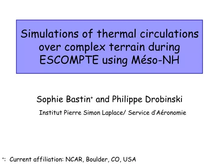 simulations of thermal circulations over complex terrain during escompte using m so nh