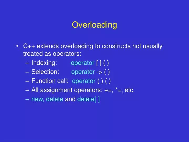 PPT - Operator Overloading PowerPoint Presentation, free download -  ID:9694584