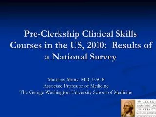 Pre-Clerkship Clinical Skills Courses in the US, 2010: Results of a National Survey