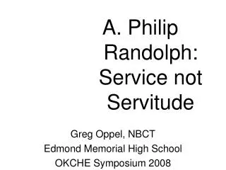 A. Philip Randolph: Service not Servitude
