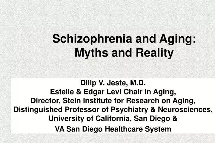 schizophrenia and aging myths and reality