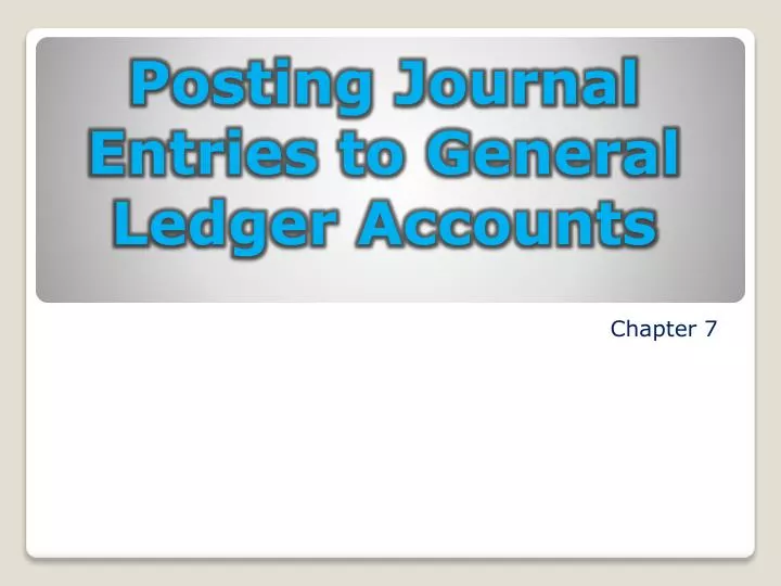 posting journal entries to general ledger accounts