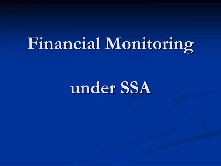 financial monitoring under ssa