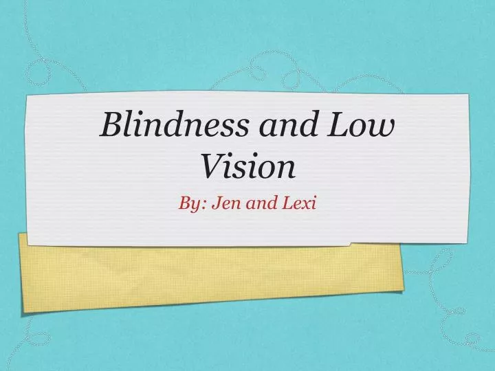 blindness and low vision