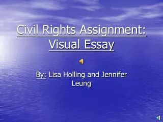 Civil Rights Assignment: Visual Essay