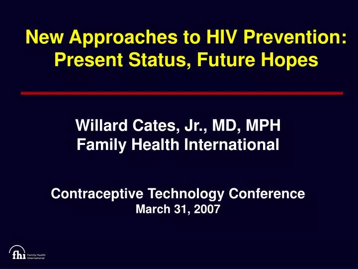 new approaches to hiv prevention present status future hopes