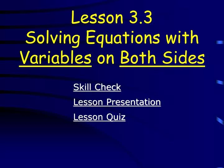 lesson 3 3 solving equations with variables on both sides