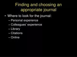 Finding and choosing an appropriate journal