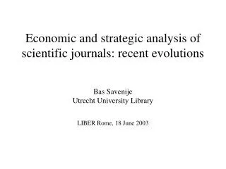 Economic and strategic analysis of scientific journals: recent evolutions