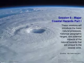 Session 6 : Major Coastal Hazards Part I