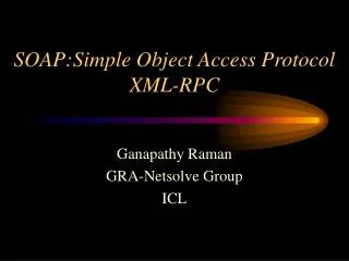 SOAP:Simple Object Access Protocol XML-RPC