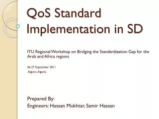 QoS Standard Implementation in SD